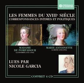 Les femmes du XVIIIe siècle : correspondances intimes et politiques - Nicole Garcia