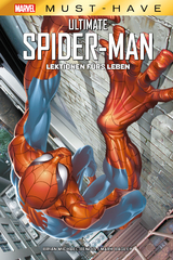 Marvel Must-Have: Ultimate Spider-Man: Lektionen fürs Leben - Brian Michael Bendis, Mark Bagley, Bill Jemas