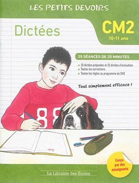 Dictées CM2, 10-11 ans : 25 séances de 20 minutes - Pierre Tribouillard