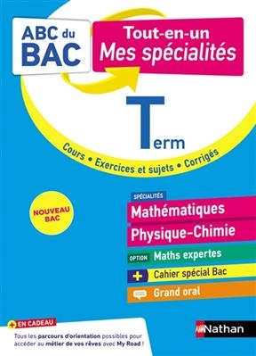 Mathématiques, physique, chimie, option maths expertes terminale : tout-en-un, mes spécialités : nouveau bac