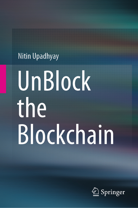 UnBlock the Blockchain - Nitin Upadhyay