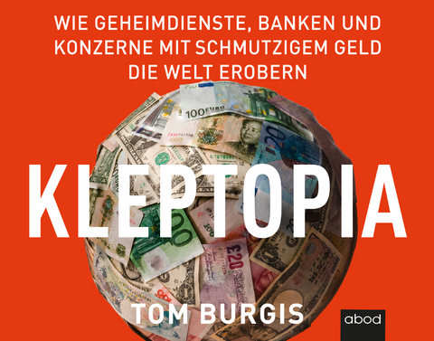 Kleptopia - Tom Burgis