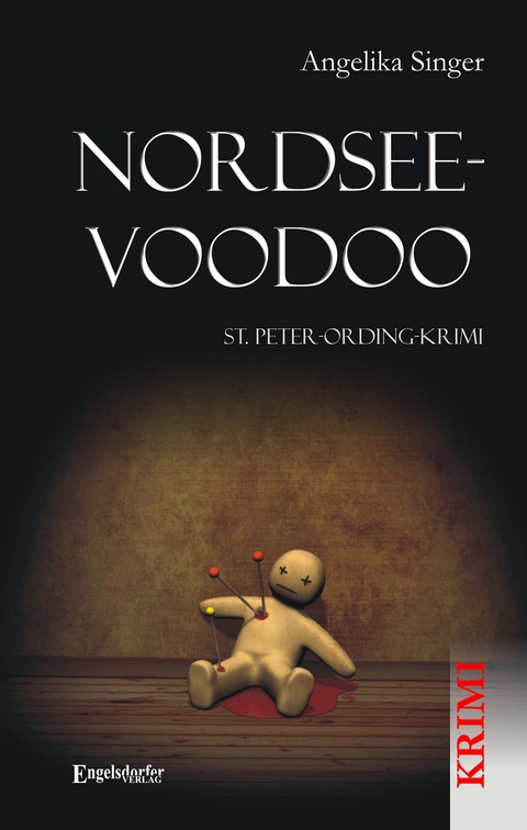 Nordsee-Voodoo. St. Peter-Ording-Krimi - Angelika Singer