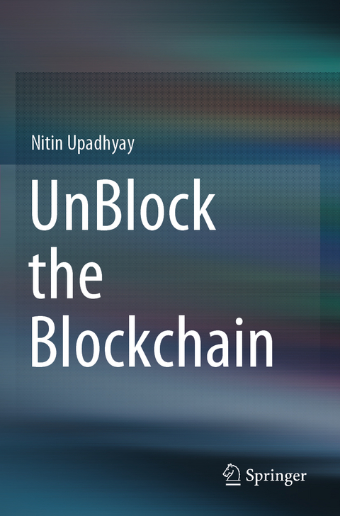 UnBlock the Blockchain - Nitin Upadhyay