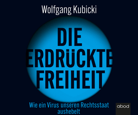 Die erdrückte Freiheit - Wolfgang Kubicki