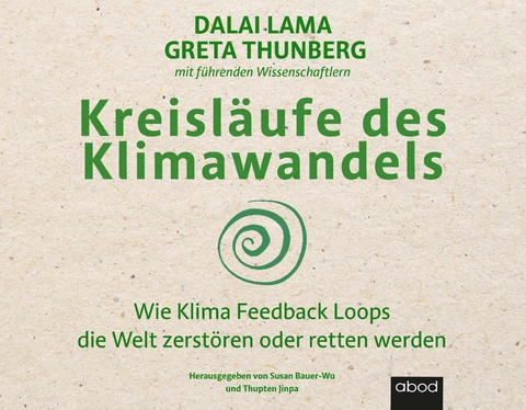Kreisläufe des Klimawandels - Greta Thunberg, Dalai Lama