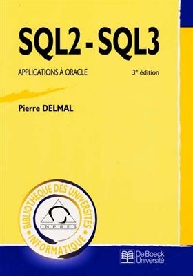 SQL2 SQL3 APPLICATIONS A ORACLE 3E ED -  DELMAL PIERRE