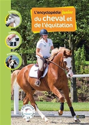 L'encyclopédie junior du cheval et de l'équitation - Guillaume (1969-....) Henry