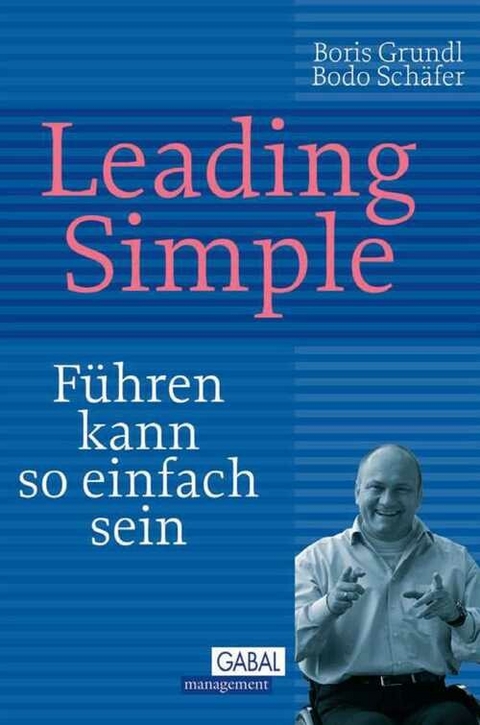 Leading Simple -  Boris Grundl,  Bodo Schäfer