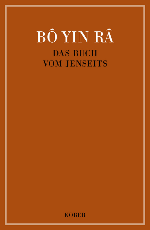 Das Buch vom Jenseits / Das Buch vom Jenseits -  Bô Yin Râ