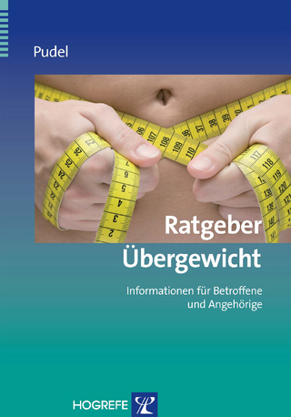 Ratgeber Übergewicht. (Ratgeber zur Reihe Fortschritte der Psychotherapie, Band 19) - Volker Pudel