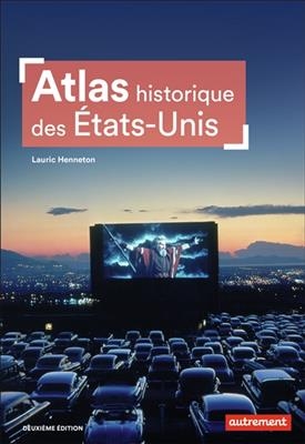 Atlas historique des Etats-Unis - Lauric Henneton