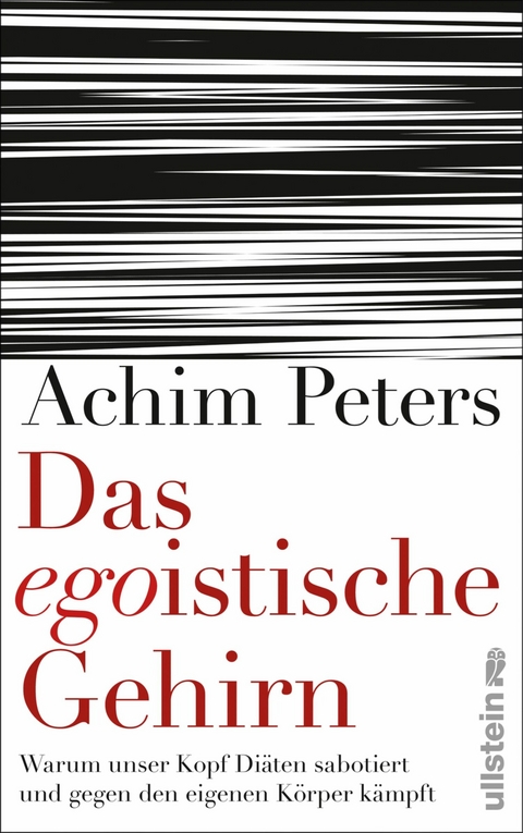 Das egoistische Gehirn - Achim Peters