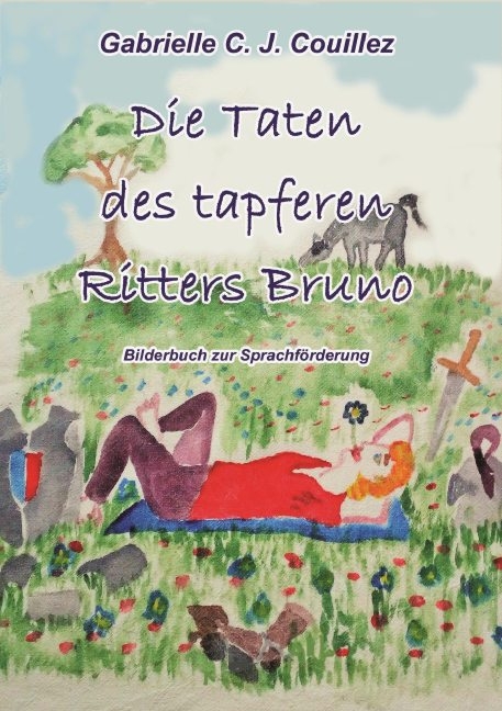 Die Taten des tapferen Ritters Bruno - Gabrielle C. J. Couillez