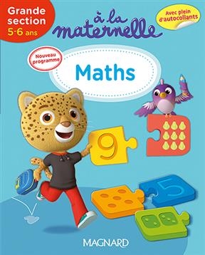 A la maternelle, maths, grande section, 5-6 ans : nouveau programme - Georges Besnard, Anne Weiller, Marie Sirica