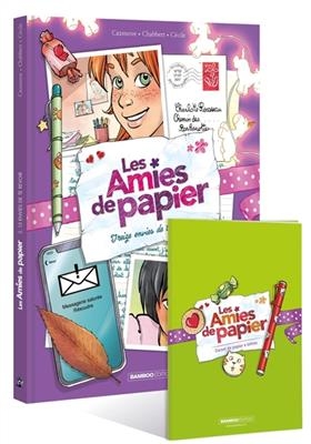 Les amies de papier. Vol. 3. Treize envies de te revoir