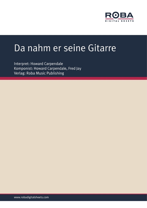 Da nahm er seine Gitarre - Howard Carpendale, Fred Jay