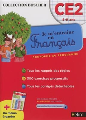 Je m'entraîne en français : CE2, 8-9 ans - Véronique Schwab, Danielle Cohen