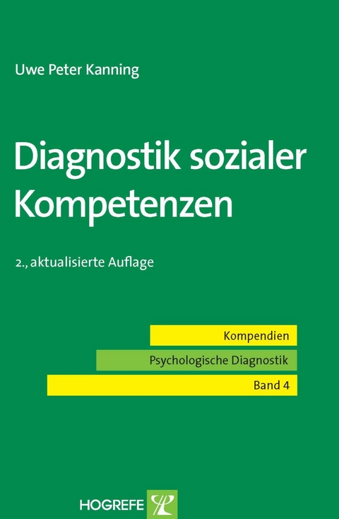 Diagnostik sozialer Kompetenzen - Uwe P. Kanning