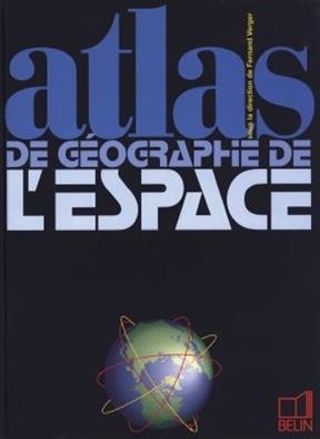 Atlas de géographie de l'espace -  VERGER FERNAND