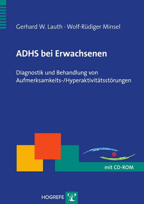 ADHS bei Erwachsenen - Gerhard W. Lauth, Wolf-Rüdiger Minsel
