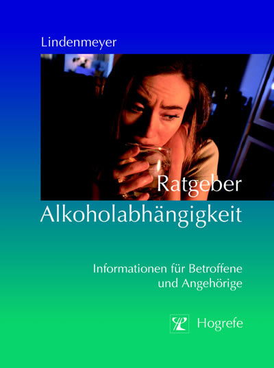 Ratgeber Alkoholabhängigkeit -  Johannes Lindenmeyer