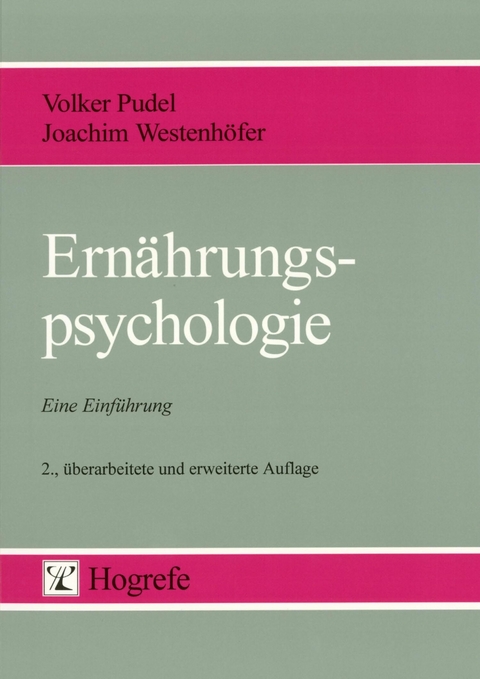 Ernährungspsychologie - Volker Pudel, Joachim Westenhöfer
