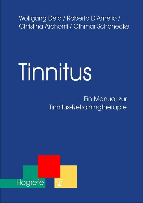 Tinnitus - Wolfgang Delb, Roberto D'Amelio, Christina Archonti, Othmar Schonecke