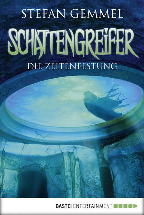 Schattengreifer - Die Zeitenfestung -  Stefan Gemmel