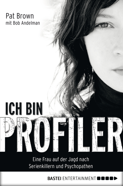 Ich bin Profiler -  Pat Brown,  Bob Andelman