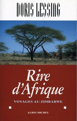 Rire d'Afrique : voyages au Zimbabwe -  Lessing-d