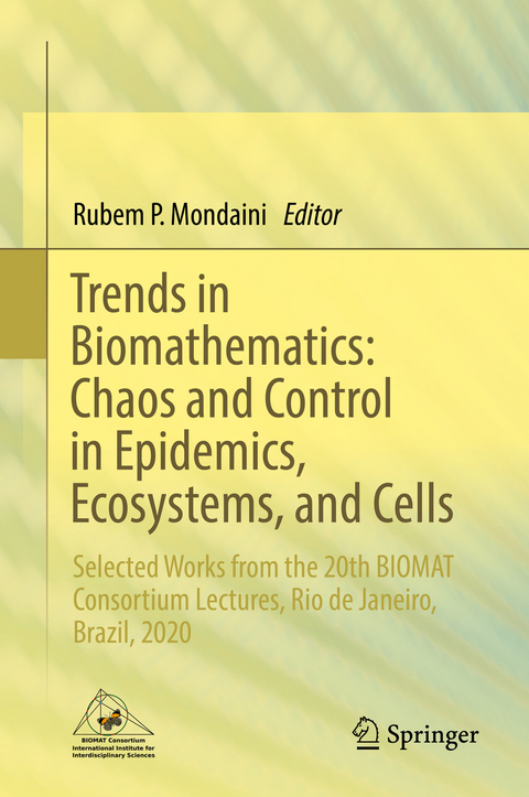 Trends in Biomathematics: Chaos and Control in Epidemics, Ecosystems, and Cells - 