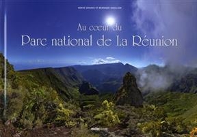 AU COEUR DU PARC NATIONAL DE LA REUNION -  GROLLIER DOURIS