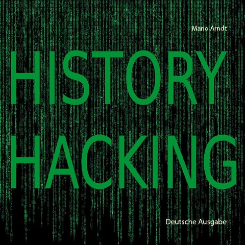 History Hacking - Mario Arndt