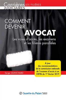 COMMENT DEVENIR AVOCAT  13EME EDITION -  GUINCHARD S.