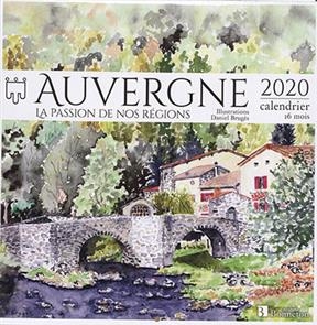 CALENDRIER AUVERGNE 2020 - LA PASSION DE -  Bruges Daniel