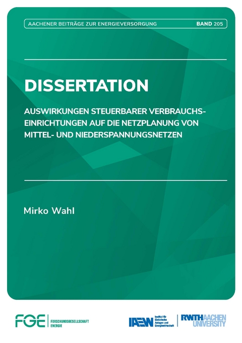 Auswirkungen steuerbarer Verbrauchseinrichtungen auf die Netzplanung von Mittel- und Niederspannungsnetzen - Mirko Wahl