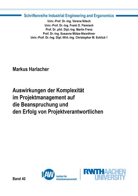 Auswirkungen der Komplexität im Projektmanagement auf die Beanspruchung und den Erfolg von Projektverantwortlichen - Markus Harlacher