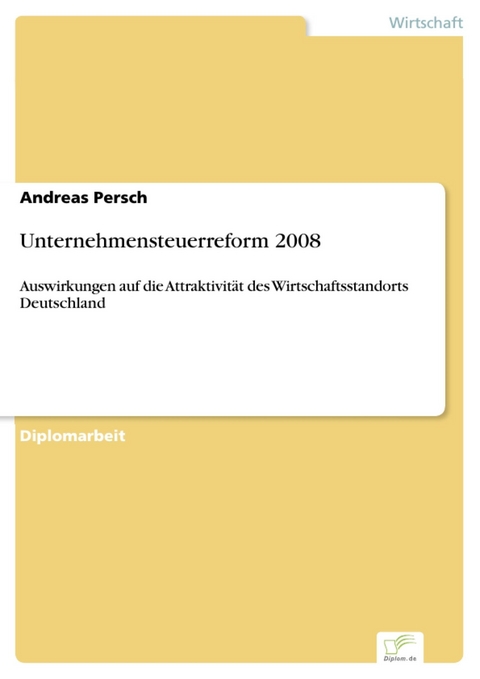 Unternehmensteuerreform 2008 -  Andreas Persch