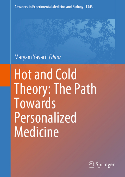 Hot and Cold Theory: The Path Towards Personalized Medicine - Maryam Yavari