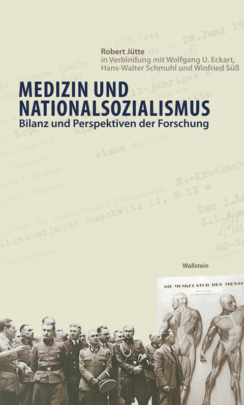 Medizin und Nationalsozialismus - Robert Jütte, Wolfgang U. Eckart, Hans-Walter Schmuhl
