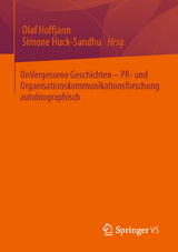 UnVergessene Geschichten – PR- und Organisationskommunikationsforschung autobiographisch - 