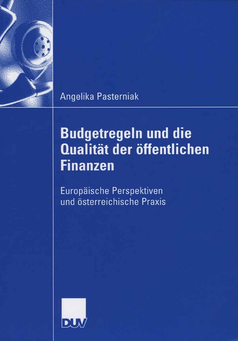 Budgetregeln und die Qualität der öffentlichen Finanzen - Angelika Pasterniak