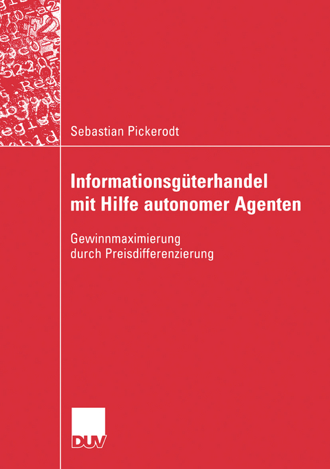 Informationsgüterhandel mit Hilfe autonomer Agenten - Sebastian Pickerodt