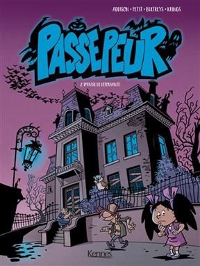 Passepeur. Vol. 2. Impasse de l'épouvante - Marilou Addison, Richard Petit, Daniel Bultreys