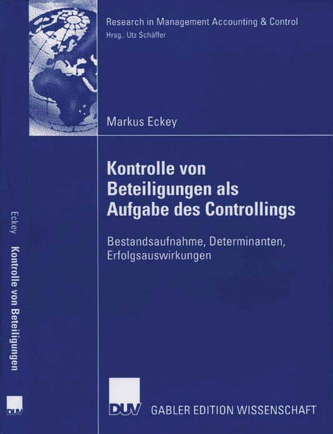 Kontrolle von Beteiligungen als Aufgabe des Controllings - Markus Eckey