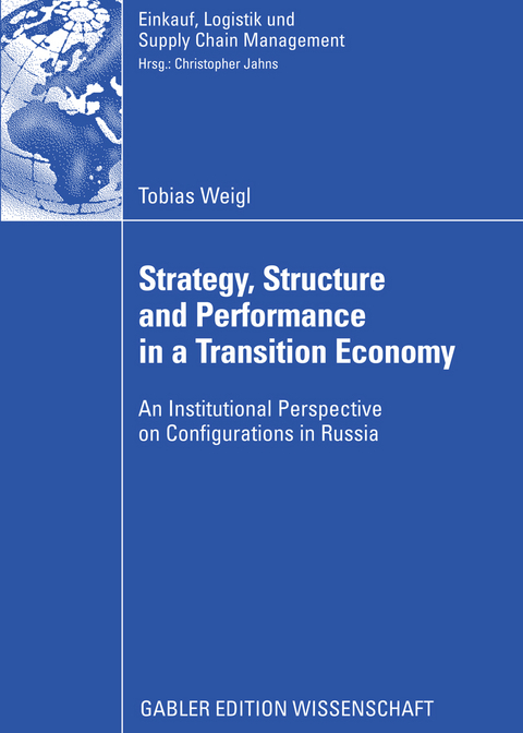 Strategy, Structure and Performance in a Transition Economy - Tobias Weigl