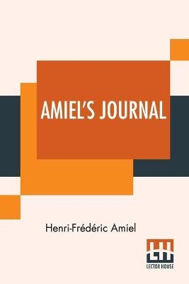 Amiel's Journal - Henri-Frédéric Amiel