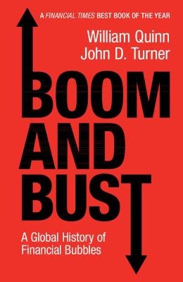 Boom and Bust - William Quinn, John D. Turner