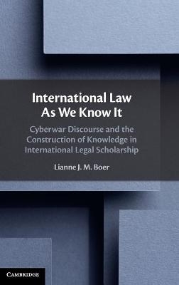International Law As We Know It - Lianne J. M. Boer